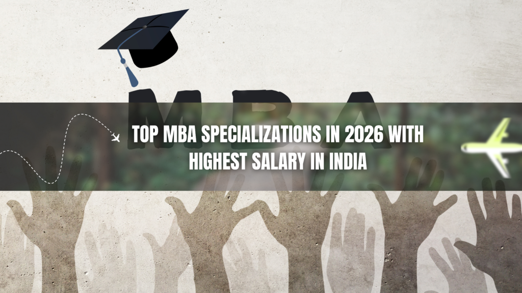 Top MBA specializations in 2026 with highest salary in India including Business Analytics, Finance and Marketing