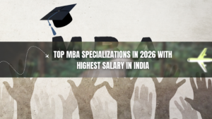 Top MBA specializations in 2026 with highest salary in India including Business Analytics, Finance and Marketing